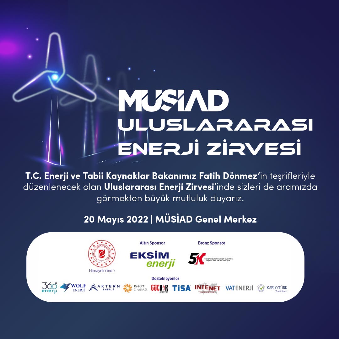 MÜSİAD Uluslararası Enerji Zirvesi’nde Buluşuyoruz